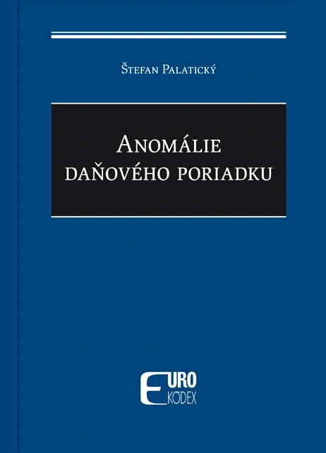 Obálka pripravovanej odbornej publikácie Anomálie daňového poriadku od Štefana Palatického